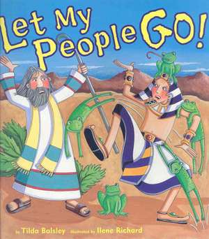 Let My People Go! de Tilda Balsley