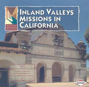 Inland Valleys Missions in California de Pauline Brower