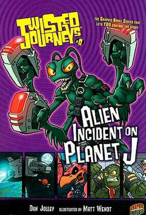 Alien Incident on Planet J de Dan Jolley