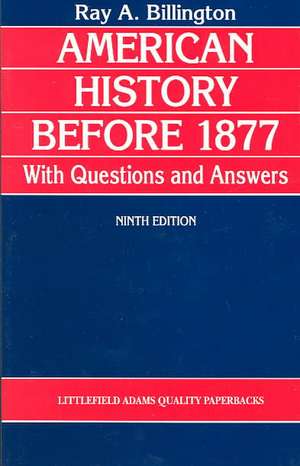 American History Before 1877 with Questions and Answers de Ray Allen Billington