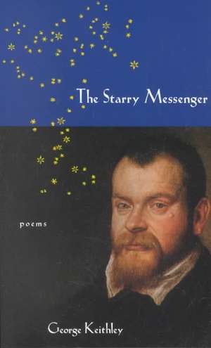 The Starry Messenger de George Keithley