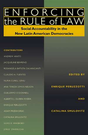 Enforcing the Rule of Law: Social Accountability in the New Latin American Democracies de Prof. Enrique Peruzzotti