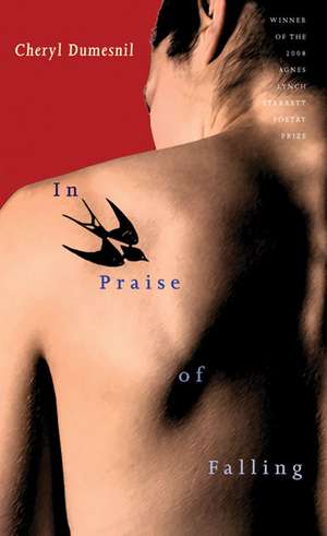 In Praise of Falling de Cheryl Dumesnil