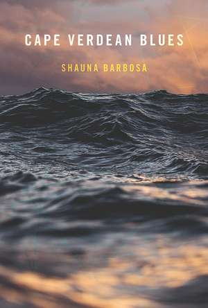 Cape Verdean Blues de Shauna Barbosa