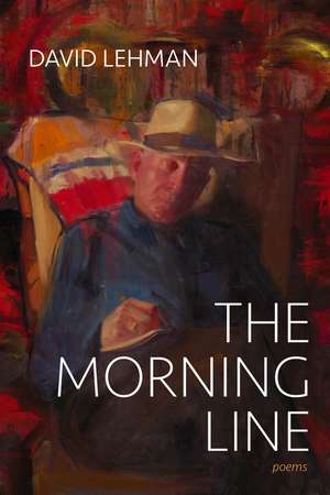 The Morning Line: Poems de David Lehman