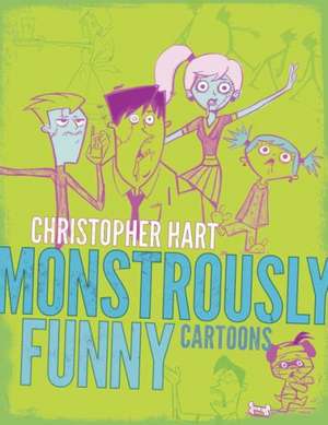 Monstrously Funny Cartoons de C Hart