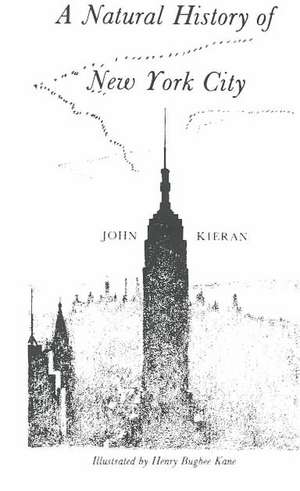 A Natural History of New York de John Kieran