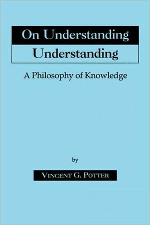 On Understanding Understanding de Vincent Potter