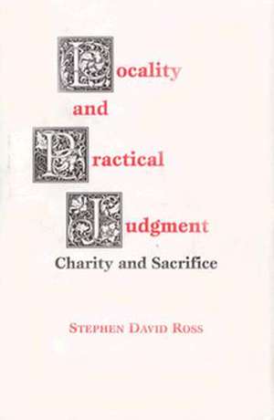 Locality and Practical Judgment de Stephen David Ross