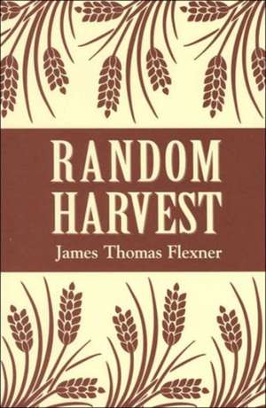 Random Harvest de James T. Flexner