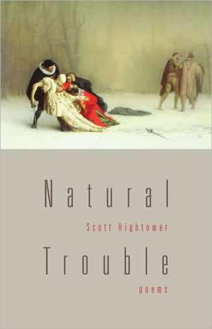 Natural Trouble de Scott Hightower