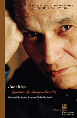 Judeities – Questions for Jacques Derrida de Bettina Bergo