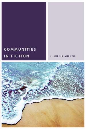 Communities in Fiction de J. Hillis Miller