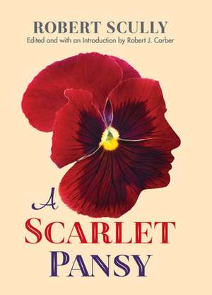 A Scarlet Pansy de Robert Scully