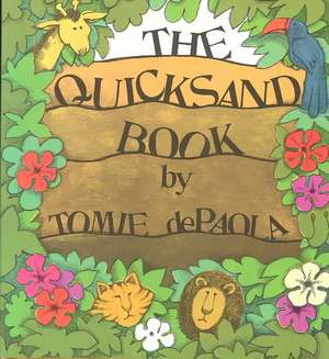 The Quicksand Book de Tomie De Paola