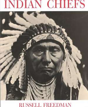 Indian Chiefs de Russell Freedman