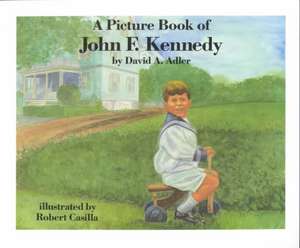 A Picture Book of John F. Kennedy de David A Adler