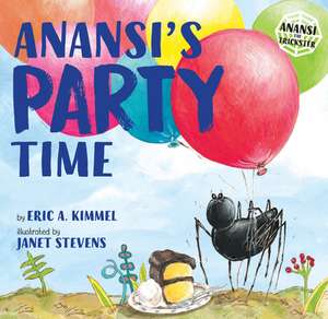 Anansi's Party Time de Eric A Kimmel