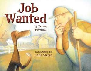 Job Wanted de Teresa Bateman