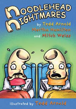 Noodlehead Nightmares de Martha Hamilton