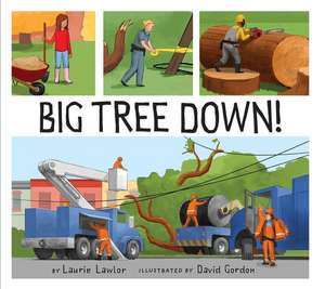 Big Tree Down! de Laurie Lawlor