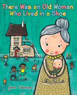 There Was an Old Woman Who Lived in a Shoe de Jane Cabrera