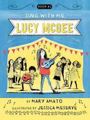 Sing with Me, Lucy McGee de Mary Amato