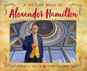 A Picture Book of Alexander Hamilton de David A. Adler