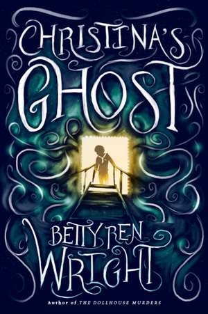 Christina's Ghost de Betty Ren Wright