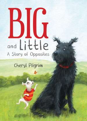 Big and Little de Cheryl Pilgrim