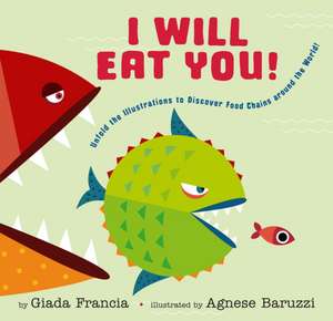 I Will Eat You! de Giada Francia