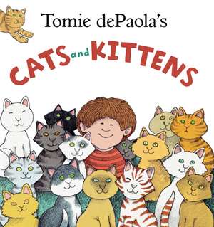 Tomie dePaola's Cats and Kittens de Tomie DePaola