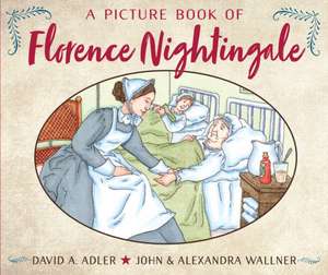 A Picture Book of Florence Nightingale de David A. Adler