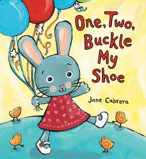 One, Two, Buckle My Shoe de Jane Cabrera