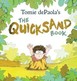 Tomie Depaola's the Quicksand Book de Tomie DePaola