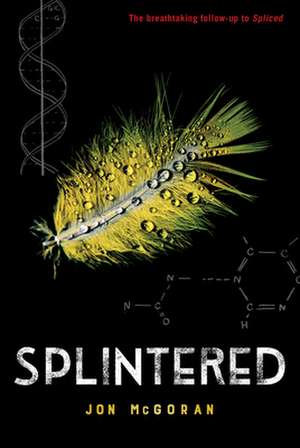 Splintered de Jon Mcgoran