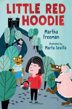 Little Red Hoodie de Martha Freeman