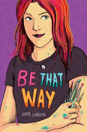 Be That Way de Hope Larson