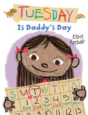 Kreloff, E: Tuesday Is Daddy's Day