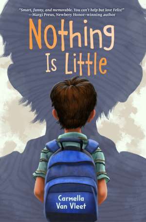 Nothing Is Little de Carmella Van Vleet