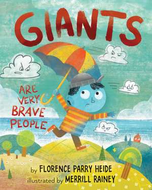 Giants Are Very Brave People de Florence Parry Heide