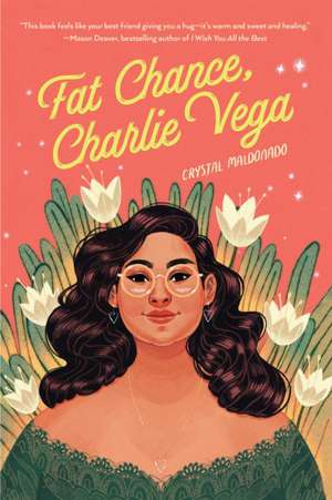 Fat Chance, Charlie Vega de Crystal Maldonado