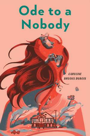 Ode to a Nobody de Caroline Brooks DuBois