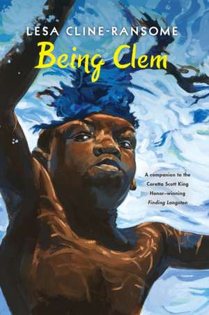 Being Clem de Lesa Cline-Ransome