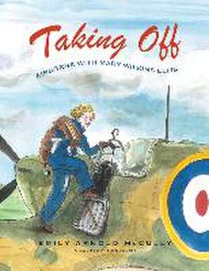 Taking Off de Emily Arnold Mccully