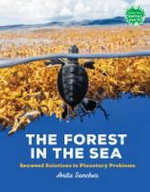 The Forest in the Sea de Anita Sanchez