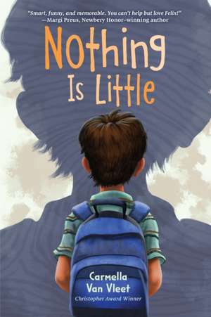 Nothing Is Little de Carmella Van Vleet