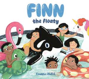 Finn the Floaty de Leanne Hatch
