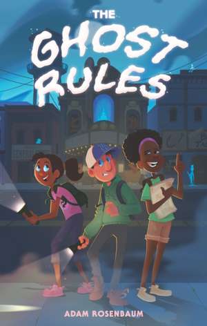 The Ghost Rules de Adam Rosenbaum