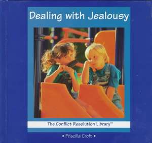 Dealing with Jealousy de Priscilla Croft